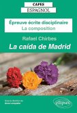 CAPES Espagnol 2025 - Épreuve écrite disciplinaire - La composition - Rafael CHIRBES, La caída de Madrid (eBook, ePUB)