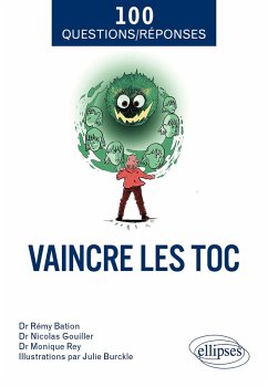 Vaincre les TOC (eBook, ePUB) - Bation, Rémy; Gouiller, Nicolas; Rey, Monique