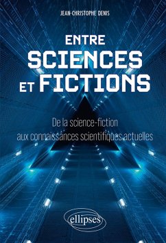 Entre sciences et fictions (eBook, PDF) - Denis, Jean-Christophe Entre sciences et fictions (eBook, PDF) - Denis, Jean-Christophe
