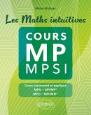 Les Maths intuitives - Cours MP / MPSI (eBook, PDF) Les Maths intuitives - Cours MP / MPSI (eBook, PDF)