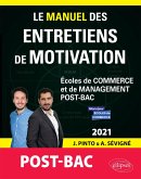 Le Manuel des entretiens de motivation « POST-BAC » - Concours aux écoles de commerce - Édition 2021 (eBook, ePUB)
