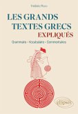 Les grands textes grecs expliqués (eBook, PDF)