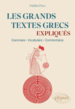 Les grands textes grecs expliqués (eBook, PDF) - Picco, Frédéric