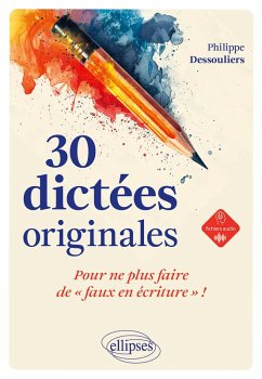 30 dictées originales pour ne plus faire de 30 dictées originales pour ne plus faire de