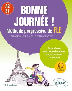 Cover Bonne journée ! Méthode progressive de FLE (Français langue étrangère) A2-B1 (eBook, PDF)