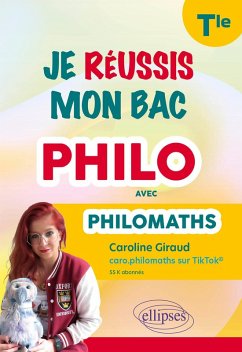 Je réussis mon bac philo avec Philomaths. Terminale (eBook, PDF) - Giraud, Caroline