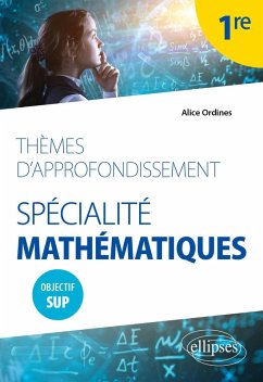 Cover Thèmes d'approfondissement - Spécialité Mathématiques - Première - Objectif Sup (eBook, PDF)