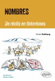 Nombres - De récits en théorèmes (eBook, PDF) Nombres - De récits en théorèmes (eBook, PDF)