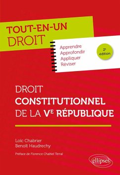 Droit constitutionnel de la Ve République (eBook, ePUB) - Chabrier, Loïc; Haudrechy, Benoît