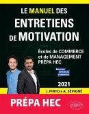Le Manuel des entretiens de motivation « Prépa HEC » - Concours aux écoles de commerce - Édition 2021 (eBook, ePUB) Le Manuel des entretiens de motivation « Prépa HEC » - Concours aux écoles de commerce - Édition 2021 (eBook, ePUB)