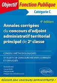 Annales corrigées du concours d'adjoint administratif territorial principal de 2e classe - 4e édition (eBook, PDF) Annales corrigées du concours d'adjoint administratif territorial principal de 2e classe - 4e édition (eBook, PDF)