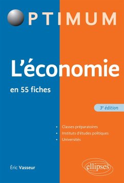 L'économie en 55 fiches - 3e édition (eBook, ePUB) - Vasseur, Éric L'économie en 55 fiches - 3e édition (eBook, ePUB) - Vasseur, Éric