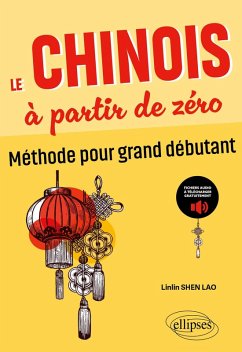 Le chinois à partir de zéro (eBook, PDF) - Shen Lao, Linlin