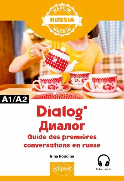 Dialog - Guide des premières conversations en russe - A1/A2 - Avec fichiers audio (eBook, ePUB)