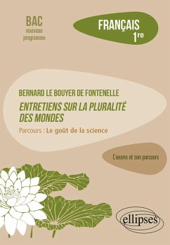 Français. Première. L'oeuvre et son parcours. Bernard Le Bouyer de Fontenelle, Entretiens sur la pluralité des mondes. (eBook, PDF) - Stouder, Émilie