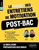 Le Manuel des entretiens de motivation « POST-BAC » - Concours aux écoles de commerce (eBook, PDF) Le Manuel des entretiens de motivation « POST-BAC » - Concours aux écoles de commerce (eBook, PDF)