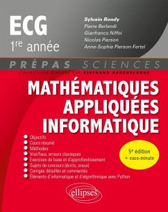 Mathématiques appliquées - Informatique - prépas ECG 1re année (eBook, PDF) - Rondy, Sylvain; Berlandi, Pierre; Niffoi, Gianfranco; Pierson, Nicolas; Pierson-Fertel, Anne-Sophie Mathématiques appliquées - Informatique - prépas ECG 1re année (eBook, PDF) - Rondy, Sylvain; Berlandi, Pierre; Niffoi, Gianfranco; Pierson, Nicolas; Pierson-Fertel, Anne-Sophie