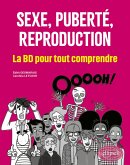 Sexe, puberté, reproduction : la BD pour tout comprendre (eBook, PDF)