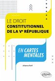 Le Droit Constitutionnel de la Ve République en cartes mentales (eBook, PDF)