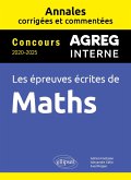 Maths Agrégation interne. Annales corrigées et commentées. Concours 2020-2025 (eBook, PDF) Maths Agrégation interne. Annales corrigées et commentées. Concours 2020-2025 (eBook, PDF)