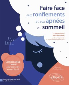 Faire face aux ronflements et aux apnées du sommeil (eBook, PDF) - Guichard, Kelly; Manoukian, Meryl; Micoulaud-Franchi, Jean-Arthur Faire face aux ronflements et aux apnées du sommeil (eBook, PDF) - Guichard, Kelly; Manoukian, Meryl; Micoulaud-Franchi, Jean-Arthur