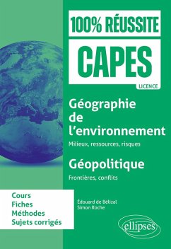 Géographie de l'environnement : milieux, ressources, risques ; Géopolitique : Frontières, conflits (eBook, PDF) - Roche, Simon; de Bélizal, Édouard