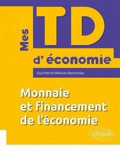 Monnaie et financement de l'économie (eBook, PDF) - Mafouta-Bantsimba, Guy-Patrick Monnaie et financement de l'économie (eBook, PDF) - Mafouta-Bantsimba, Guy-Patrick