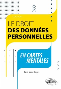 Le Droit des données personnelles en cartes mentales (eBook, PDF) - Borges, Rose-Marie