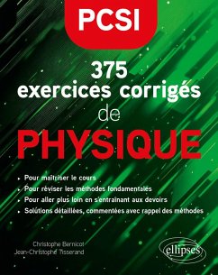 375 exercices corrigés de Physique - PCSI (eBook, PDF) - Bernicot, Christophe; Tisserand, Jean-Christophe 375 exercices corrigés de Physique - PCSI (eBook, PDF) - Bernicot, Christophe; Tisserand, Jean-Christophe