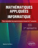 Mathématiques appliquées, informatique - ECG 1er semestre (eBook, PDF) Mathématiques appliquées, informatique - ECG 1er semestre (eBook, PDF)