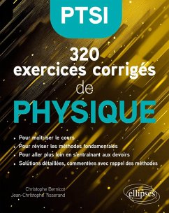 320 exercices corrigés de Physique - PTSI (eBook, PDF) - Bernicot, Christophe; Tisserand, Jean-Christophe 320 exercices corrigés de Physique - PTSI (eBook, PDF) - Bernicot, Christophe; Tisserand, Jean-Christophe
