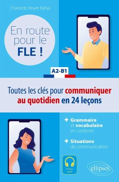 FLE (Français langue étrangère). En route pour le FLE ! A2-B1 (eBook, PDF) - Royer Bahja, Charlotte FLE (Français langue étrangère). En route pour le FLE ! A2-B1 (eBook, PDF) - Royer Bahja, Charlotte