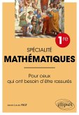 Spécialité Mathématiques - Première - Pour ceux qui ont besoin d'être rassurés (eBook, PDF)