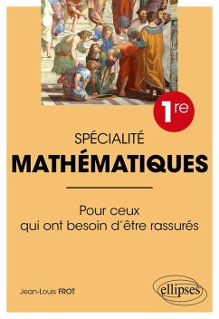 Cover Spécialité Mathématiques - Première - Pour ceux qui ont besoin d'être rassurés (eBook, PDF)