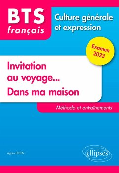 BTS Tout en un méthodes et entraînements. 1. Invitation au voyage... 2. Dans ma maison (eBook, PDF) - Felten, Agnès