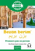 Bezan berim - Premiers pas en persan - A1/A2 (eBook, PDF) Bezan berim - Premiers pas en persan - A1/A2 (eBook, PDF)