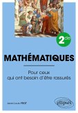 Mathématiques - Seconde - Pour ceux qui ont besoin d'être rassurés (eBook, PDF)