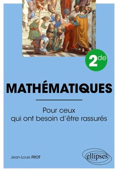 Cover Mathématiques - Seconde - Pour ceux qui ont besoin d'être rassurés (eBook, PDF)
