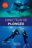 Directeur de plongée. Mode d'emploi (eBook, PDF)