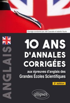 Cover 10 ans d'annales corrigées aux épreuves d'anglais des grandes écoles scientifiques (eBook, PDF)