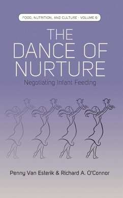 The Dance of Nurture (eBook, ePUB) - Esterik, Penny Van; O'Connor, Richard A.
