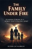 The Family Under Fire (eBook, ePUB)