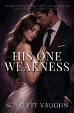 His One Weakness (eBook, ePUB)