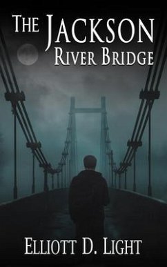 The Jackson River Bridge (eBook, ePUB) - Light, Elliott