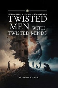 Twisted Men with Twisted Minds (eBook, ePUB) - Doland, Thomas S.