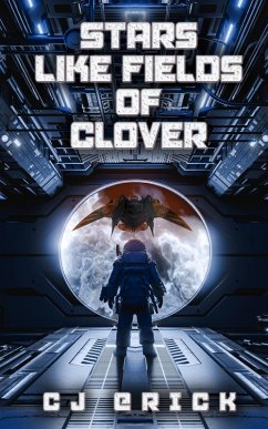 Stars Like Fields of Clover (eBook, ePUB) - Erick, Cj