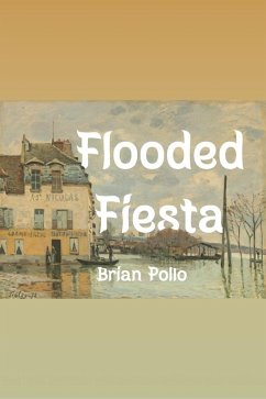 Flooded Fiesta (eBook, ePUB) - Pollo, Brian