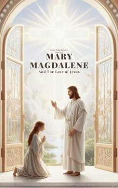 Cover Mary Magdalene And The Love of Jesus (eBook, ePUB)