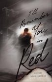 I'll Remember You in Red (eBook, ePUB)