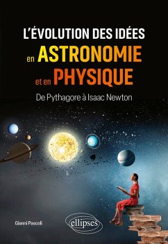 L'évolution des idées en astronomie et en physique (eBook, PDF) - Pascoli, Gianni